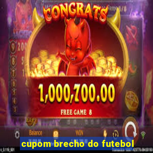 cupom brecho do futebol